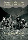 Ewan McGregor: Long Way Round (Two Disc Set)