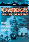 Kamikaze - To Die For The Emperor