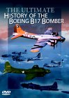 The Ultimate History Of The Boeing B17 Bomber