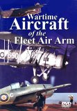 Wartime Aircraft Of The Fleet Air Arm