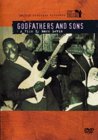 Martin Scorsese Presents The Blues: Godfathers and Sons