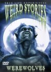 Weird Stories - Werewolves