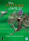 The Future Is Wild - 5 Million Years In The Future [2002]