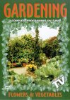 Gardening - Flowers And Vegetables