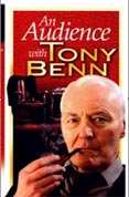 Tony Benn - An Audience With Tony Benn