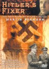 Hitler's Fixer - The True Story Of Hitler's Deputy Martin Bormann [2003]