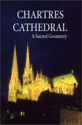 Chartres Cathedral: A Sacred Geometry [2002]