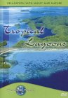 Tranquil World - Tropical Lagoons [2002]