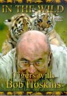 In The Wild - Tigers With Bob Hoskins [1994]