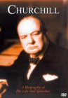 Churchill - A Biography Of His Life And Speeches [2003]