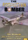 The Forgotten Bomber - The Story Of The Blenheim Bomber