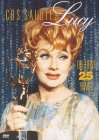 CBS Salutes Lucy - The First 25 Years [1976]