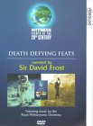 Witness Events Of The 20th Century - Death Defying Feats [1999]