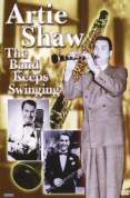 Artie Shaw - the Band Keeps Swinging