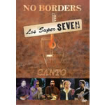 Los Super Seven - No Borders