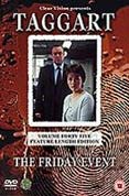 Taggart - Vol. 45 - The Friday Event
