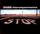 Stop Crying Your Heart Out [DVD] [SINGLE]