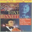 Tony Bennett-It Don't Mean