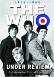 The Who - Under Review 1964 To 1968: A Critical Analysis