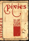 Pixies - Sell Out 2004 Reunion Tour