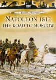 Napoleon 1812 - The Road To Moscow