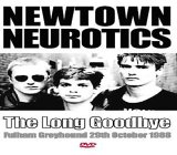 Newtown Neurotics - Live - The Long Goodbye