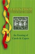 Maddy Prior And The Carnival Band - An Evening Of Carols And Capers