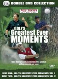 Golf's Greatest Ever Moments