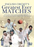English Cricket's Greatest Ever Matches