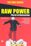 VMA Series - Raw Power - The Art Of Destruction