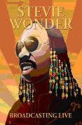 Stevie Wonder - Broadcasting Live