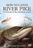 How To Catch River Pike