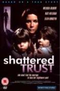 Shattered Trust