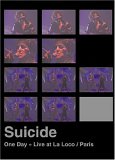 Suicide - One Day / Live At La Poco - Paris