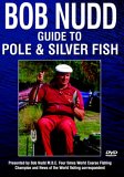 Bob Nudd - Guide To Silver Pole Fishing