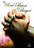 The Real Power Of Prayer