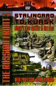 The Russian Front 1941-1945 - Stalingrad To Kursk