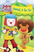 Jojo's Circus - Animal a Go-Go