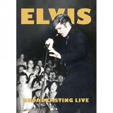 Elvis Presley - Broadcasting Live