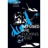 Refused - Refused Are F*****g Dead