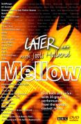 Later - Mellow