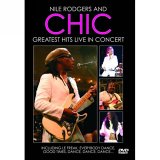 Nile Rodgers And Chic - Greatest Hits Live