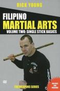 Rick Young - Filipino Martial Arts - Vol. 2 - Single Stick Basics