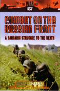 Scorched Earth - Combat On The Russian Front - A Barbaric Struggle To The Death