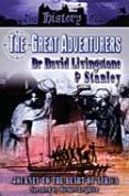 Great Adventurers - Dr David Livingstone And Stanley