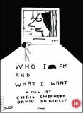 Who I Am And What I Want