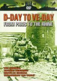 D-Day To VE-Day - From Paris To The Rhine