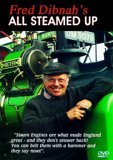 Fred Dibnah's All Steamed Up
