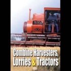 Combine Harvesters, Lorries And Tractors
