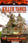 Killer Tanks - The Sherman Tank